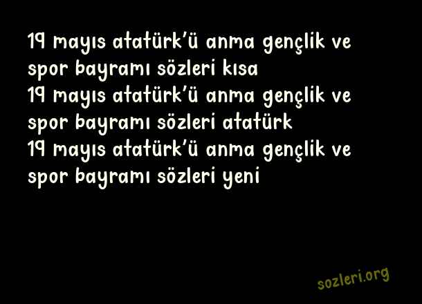 19 Mayıs Atatürk’ü Anma Gençlik Ve Spor Bayramı