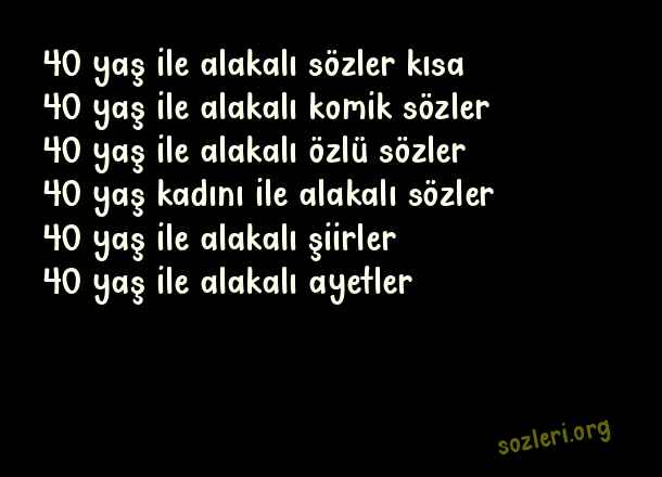 40 Yaş