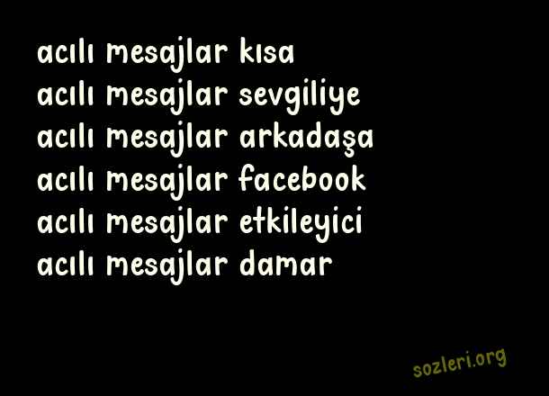 Acılı Mesajlar
