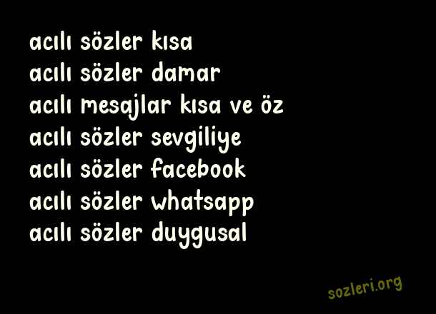 Acılı Sözler
