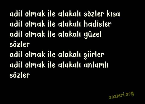 Adil Olmak