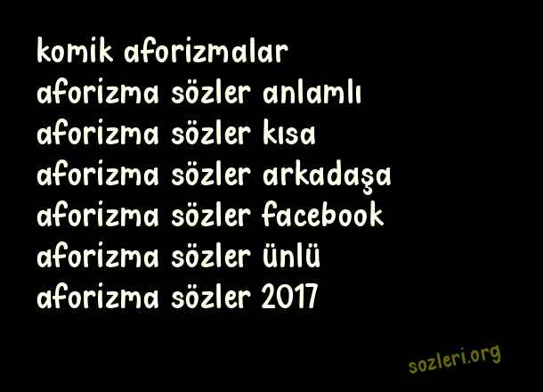Aforizma Sözler