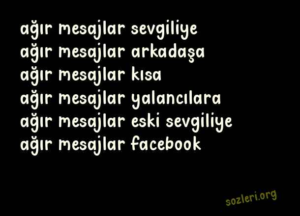 Ağır Mesajlar