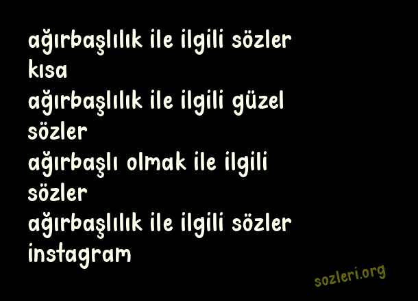 Ağırbaşlılık