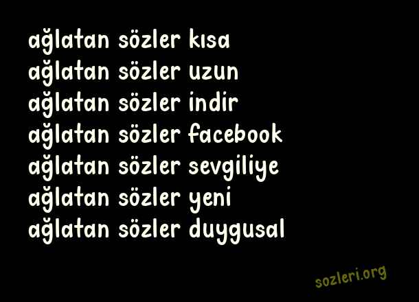 Ağlatan Sözler