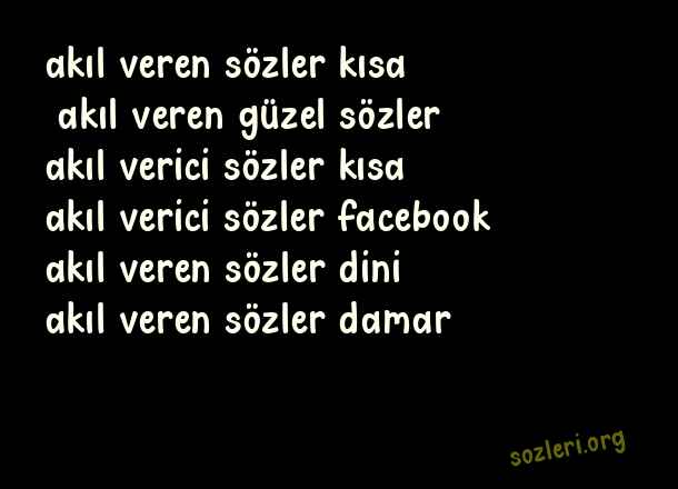 Akıl Veren Sözler