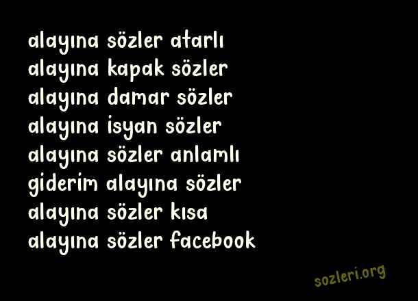 Alayına Sözler