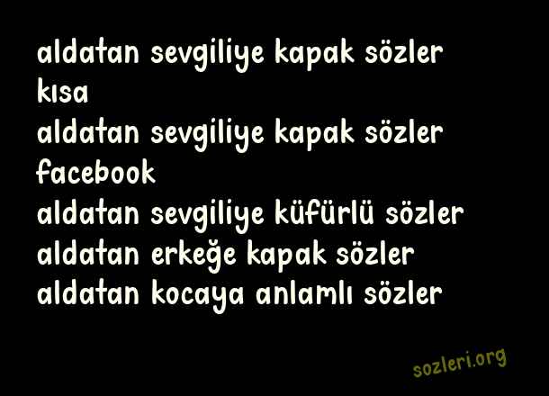 Aldatan Sevgiliye Kapak Sözler