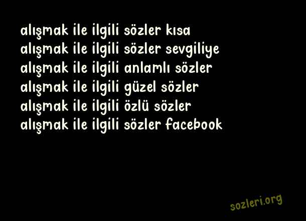 Alışmak