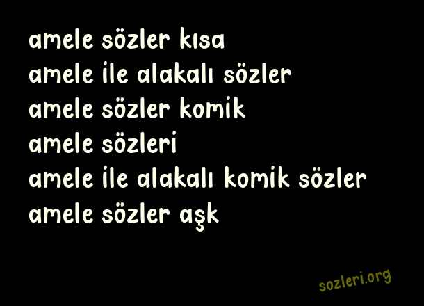 Amele Sözler