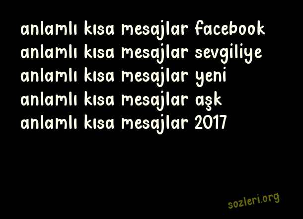 Anlamlı Kısa Mesajlar