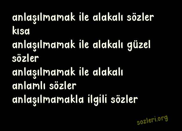 Anlaşılmamak