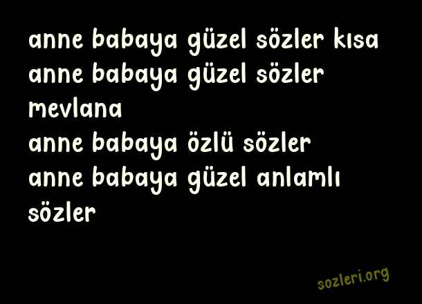 Anne Babaya Güzel Sözler