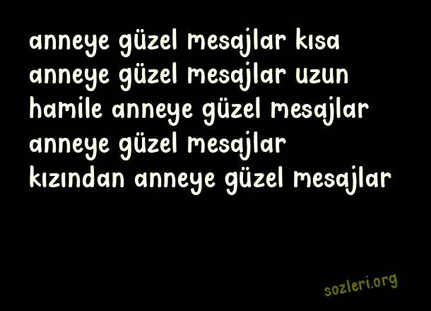 Anneye Güzel Mesajlar
