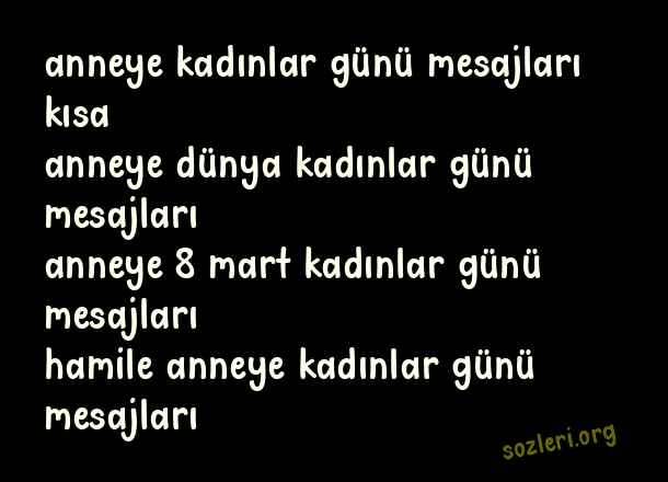 Anneye Kadınlar Günü