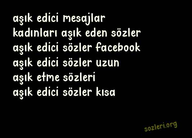 Aşık Edici Sözler