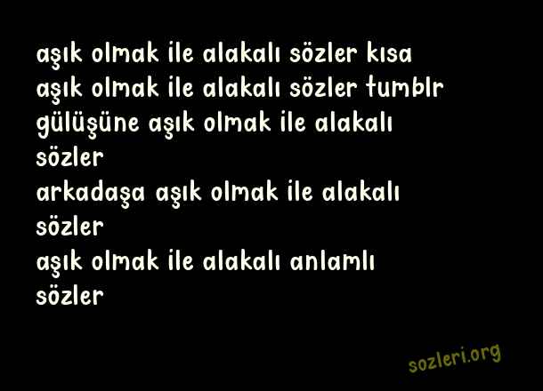 Aşık Olmak