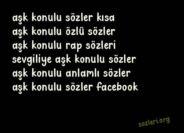 Aşk Konulu Sözler