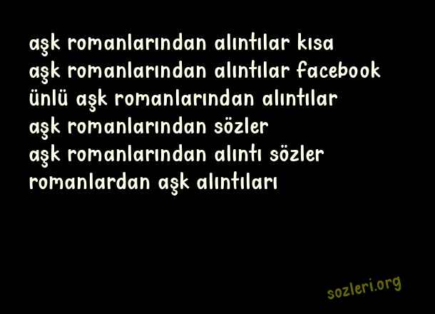 Aşk Romanlarından Alıntılar