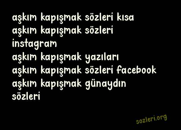 Aşkım Kapışmak