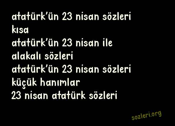 Atatürk’ün 23 Nisan