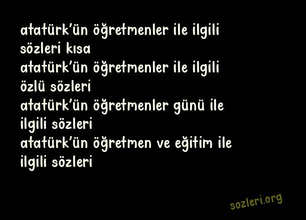 Atatürk’ün Öğrenmenleri