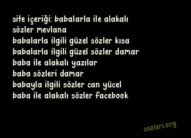 Babalarla İlgili Güzel Sözler