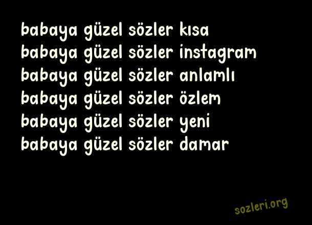 Babaya Güzel Sözler