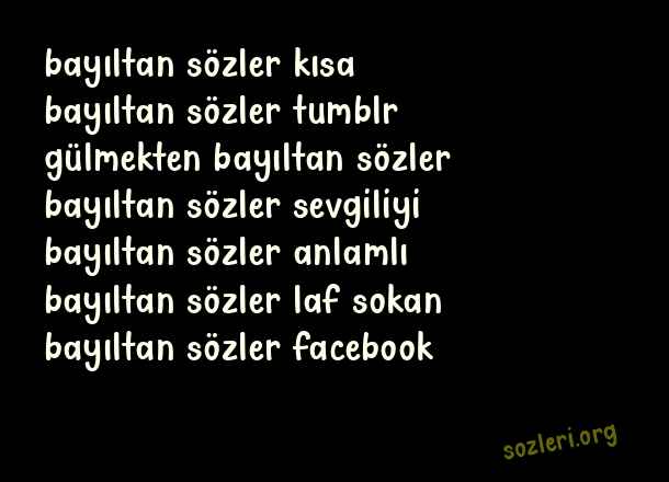Bayıltan Sözler