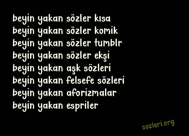 Beyin Yakan Sözler