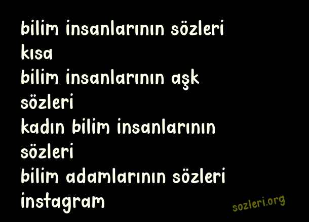 Bilim İnsanlarının