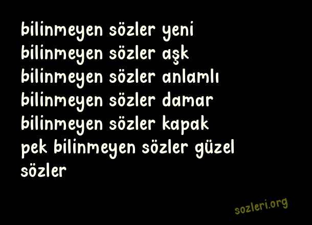 Bilinmeyen Sözler