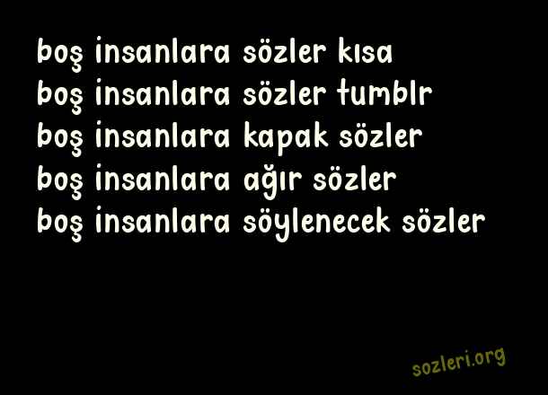 Boş İnsanlara Sözler