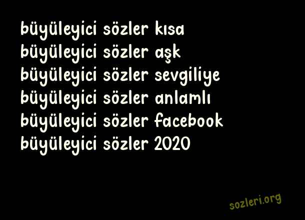 Büyüleyici Sözler
