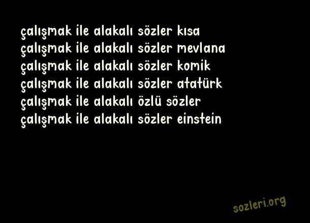 Çalışmak