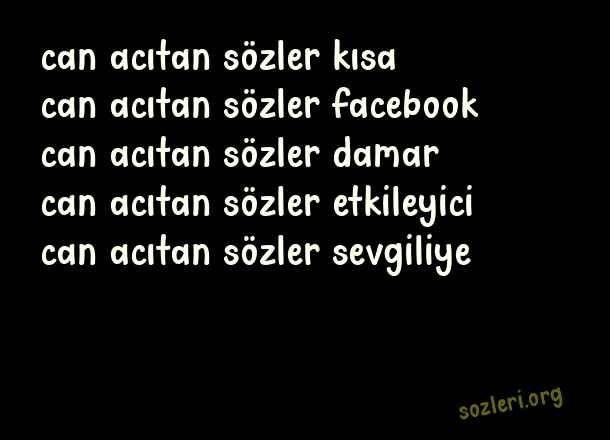 Can Acıtan Sözler