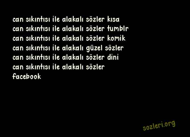 Can Sıkıntısı