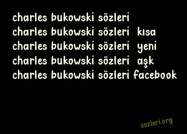 Charles Bukowski