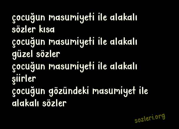 Çocuğun Masumiyeti