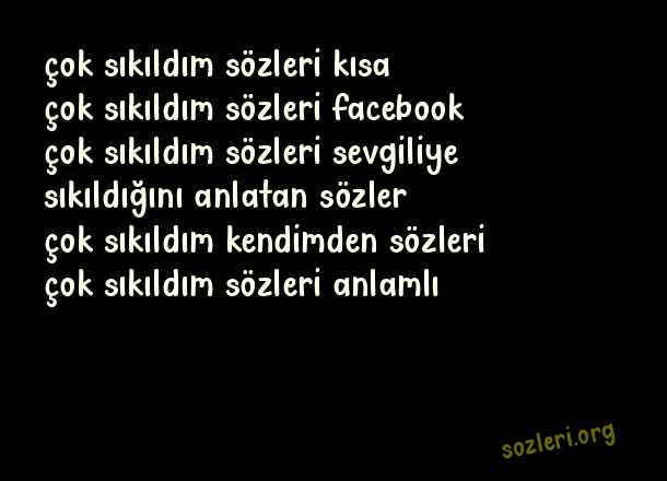 Çok Sıkıldım