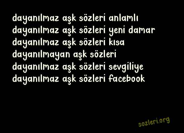 Dayanılmaz Aşk
