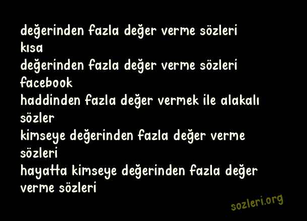 Değerinden Fazla Değer Verme