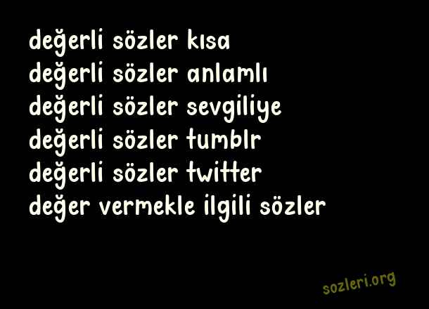 Değerli Sözler