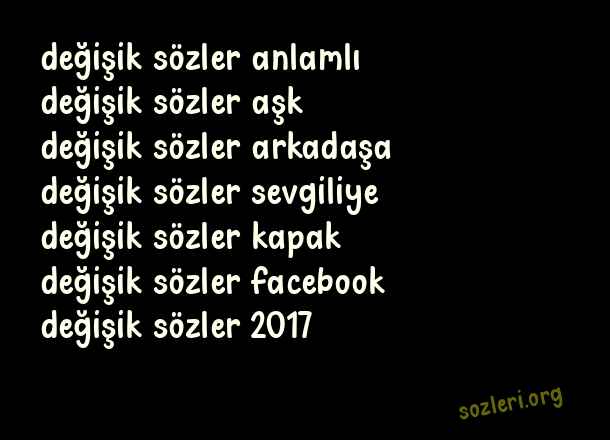 Değişik Sözler