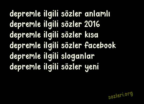 Depremle İlgili Sözler