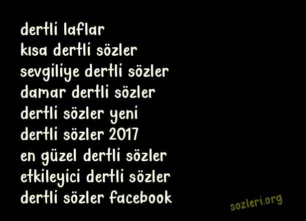 Dertli Sözler