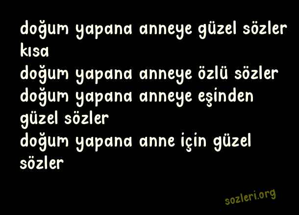 Doğum Yapan Anneye Güzel Sözler