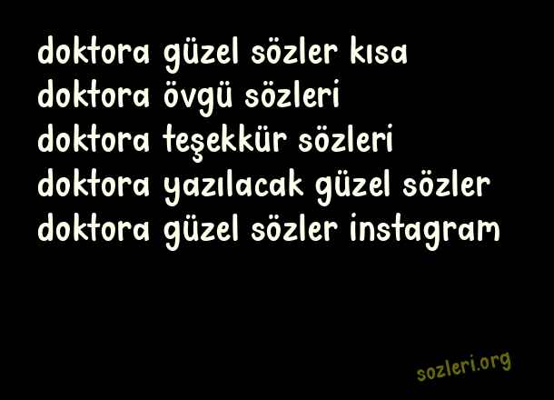 Doktora Güzel Sözler