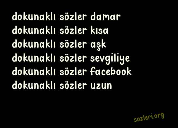 Dokunaklı Sözler