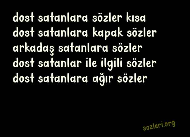 Dost Satanlara Sözler